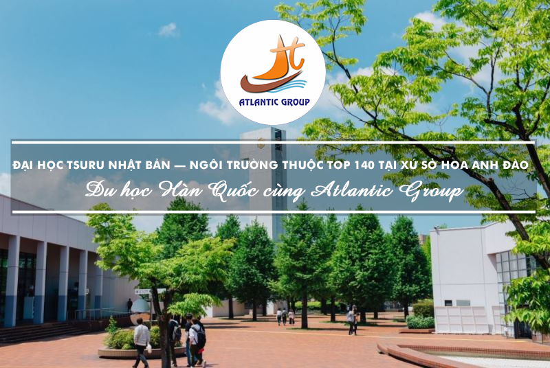 Đại Học Tsuru Nhật Bản – Ngôi Trường Thuộc Top 140 Tại Xứ Sở Hoa Anh Đào